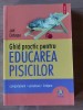 Ghid practic pentru educarea pisicilor- Joel Dehasse