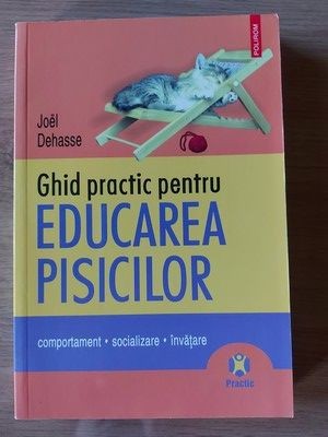 Ghid practic pentru educarea pisicilor- Joel Dehasse foto