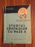 Studiul cristalelor cu raze X - Mastacan, Ciocanel (1962)