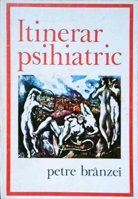 ITINERAR PSIHIATRIC-PETRE BRANZEI-217290 foto