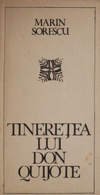 Tineretea lui Don Quijote &amp;ndash; Marin Sorescu foto