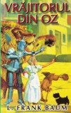Lyman Frank Baum - Vrajitorul din Oz