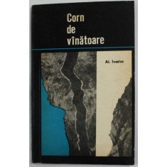 CORN DE VANATOARE de AL. IVASIUC, 1972