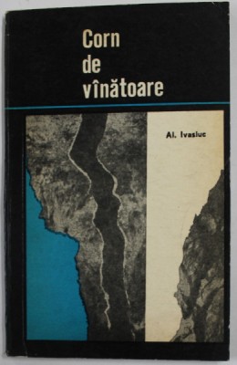 CORN DE VANATOARE de AL. IVASIUC, 1972 foto