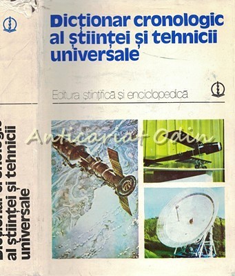 Dictionar Cronologic Al Stiintei Si Tehnicii Universale - Stefan Balan