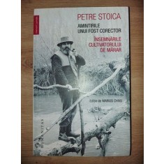 Amintirile unui fost corector. Insemnarile cultivatorului de marar- Petre Stoica