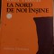 La nord de noi insine Radu Tudoran 1979
