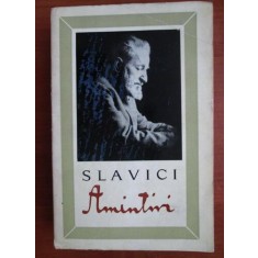 Slavici - Amintiri