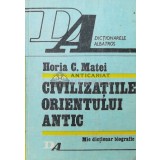 Civilizatiile Orientului Antic - Horia C. Matei (AA83)