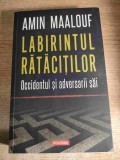 Amin Maalouf - Labirintul ratacitilor - Occidentul si adversarii sai (Editura Polirom, 2024)