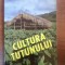 Cultura tutunului- Marius Sorin Zaharia