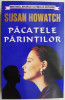 Pacatele parintilor - Susan Howatch, Roman de Dragoste