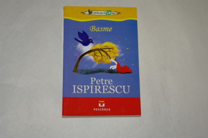 Basme - Petre Ispirescu - 2014 Basme - Petre Ispirescu - 2014
