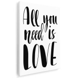 Tablou mesaj motivational All You Need is Love Tablou canvas pe panza CU RAMA 60x80 cm