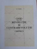 IASI 1989-1990. REVOLUTIE SI CONTRAREVOLUTIE. CRONICA-GEORGETA CRACIUN