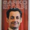 SARKO STAR par MICHAEL DARMON , 2004 , PREZINTA SUBLINIERI CU CREIONUL *