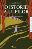 Cumpara ieftin O istorie a lupilor/Emily Fridlund