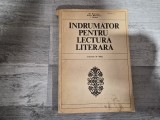 Indrumator pentru lectura literara ( clasele V-VIII) de Gh.Burcescu,Const.Marinescu,I.Verdes