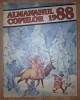 Almanahul Copiilor 1988, Carte Veche Bibliofilie. Editura Casa Sc&acirc;nteii. Cu autori: Nicolae Arsenie, George Arion, Sergiu Goldner.