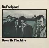 Down By The Jetty - Vinyl | Dr. Feelgood
