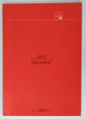 KUNST KONZENTRIERT , ALBUM DE ARTA CU TEXT IN LIMBA GERMANA , 1987 foto
