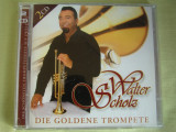 WALTER SCHOLZ - Golden Trumpet - 2 C D Originale ca NOI, CD, Clasica
