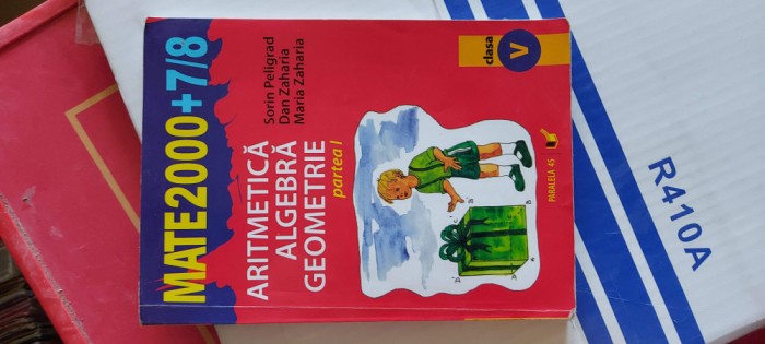 ARITMETICA ALGEBRA GEOMETRIE CLASA A V A PARTEA 1 SI 2 PELIGRAD ,ZAHARIA
