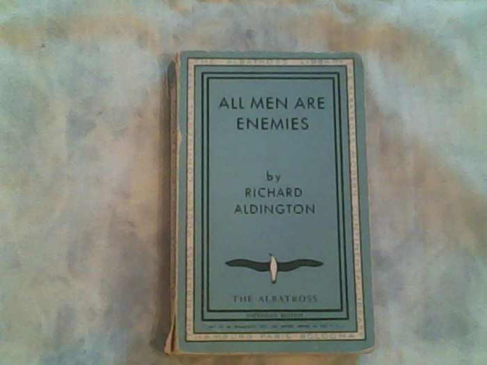 All men are enemies-Richard Aldington