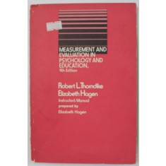 MEASUREMENT AND EVALUATION IN PSYCHOLOGY AND EDUCATION by ROBERT L. THORNDIKE and ELIZABETH HAGEN , ANII &#039; 90