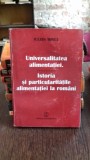 Iulian Mincu - Universalitatea alimentatiei. Istoria si particularitatile alimentatiei la romani cu dedicatia autorului