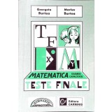 MATEMATICA. TESTE FINALE PENTRU EXAMENUL DE CAPACITATE-MARIUS BURTEA, GEORGETA BURTEA-337556