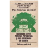 Cumpara ieftin Marshall Kilduff, Ron Javers - Secta sinucigasa - secretele sectei