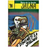 Mazo de la Roche - Jalna - Volumul 12 - Dimineti la Jalna - 114013