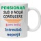 Cana alba personalizata &quot;PENSIONAR 4&quot;, INOVATIX&reg;. 330ml