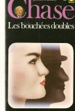 James Hadley Chase - Les bouchees doubles