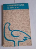 Carte le mouvement de la paix:les hommes,les faits