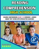 Reading Comprehension High School: Reading Comprehension Grade 9-12 Workbook: Achieve Higher Test Scores with Interactive Exercises