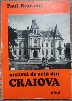 Muzeul de arta din Craiova, ghid - Paul Rezeanu foto