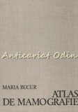 Cumpara ieftin Atlas Mamografie Maria Bucur, Dacia 1977, 207 pagini, Medicina, Cluj-Napoca, Carte Cartonata