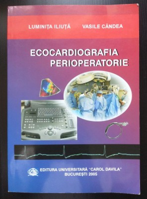 Luminița Iliuță dedicație; Vasile C&amp;acirc;ndea - Ecocardiografia perioperatorie (2005) foto