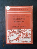 IOAN SILVIU NISTOR - CONTRIBUTII MURESENE LA MAREA UNIRE DIN 1918