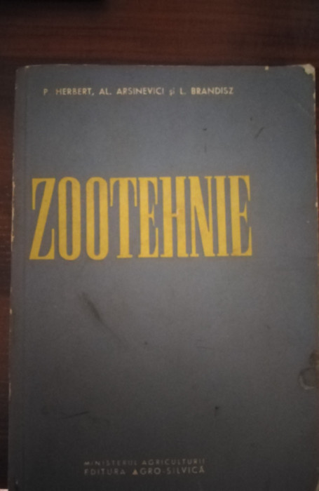 ZOOTEHNIE de P. HERBERT, AL. ARSINEVICI, L. BRANDISZ , 1961