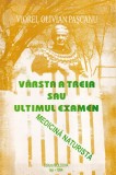 Cumpara ieftin Carte Varsta a treia sau ultimul examen - Viorel Olivian Pascanu, 1994, 209 pagini, 13X20 cm, romana, brosata