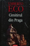 Cumpara ieftin Cimitirul din Praga - 2010 - Umberto Eco (XB229)