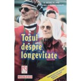 Michel Allard - Totul despre longevitate (Editia: 2002)