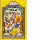 Lecturile copilariei (clasa a V-a) (antologie scolara completa) - Lucica Buzenchi