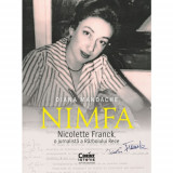 Cumpara ieftin Nimfa. Nicolette franck, o jurnalista a razboiului rece, Diana Mandache, Corint