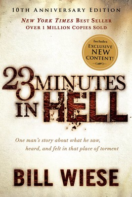 23 Minutes in Hell: One Man&amp;#039;s Story about What He Saw, Heard, and Felt in That Place of Torment foto