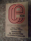 Tehnologii De Jonctionare A Conductoarelor - Colectiv ,535390, Tehnica