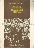 Cumpara ieftin Aurul Regelui Midas - Mihai Beniuc - Ilustratii: Ethel Lucaci-Baias